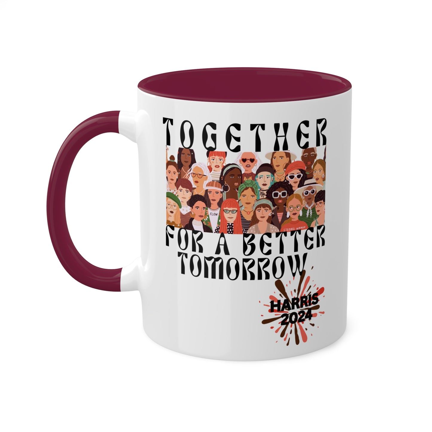 Together For A Better Tomorrow - Harris 2024 Colorful Mug 11oz