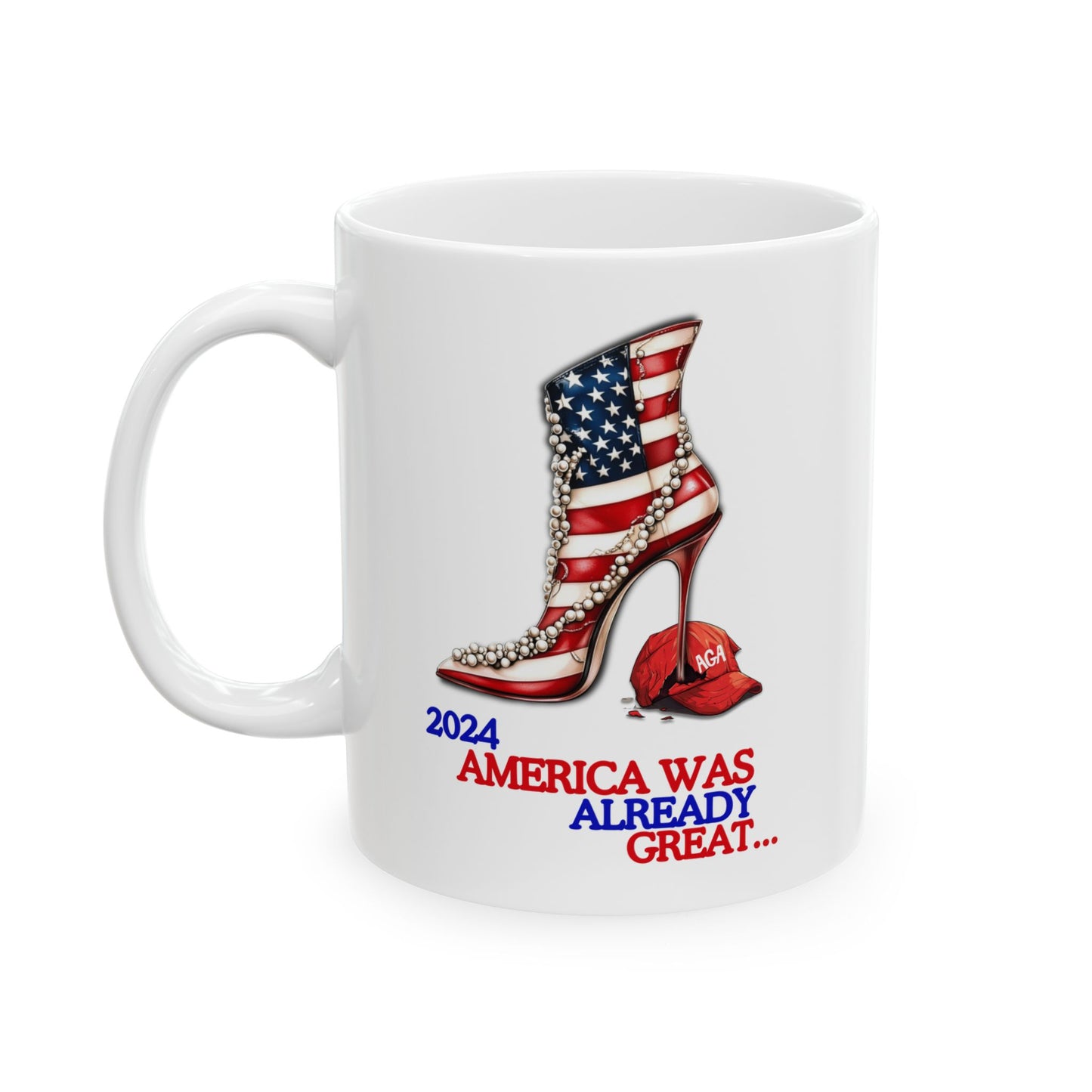 America Was Already Great! Ceramic Mug (11oz)