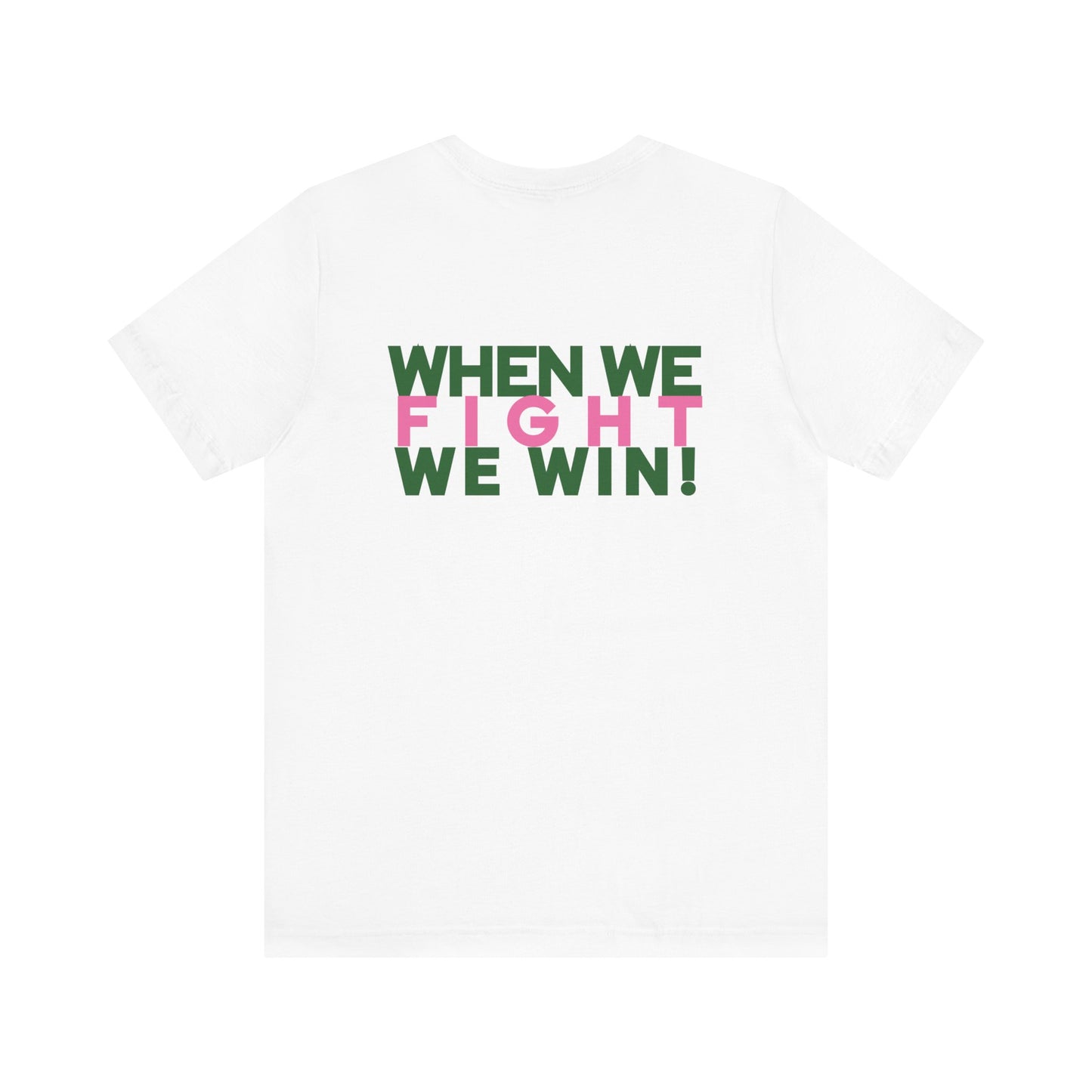 Pink Chucks - When we Fight We Win Jersey Short Sleeve Tee