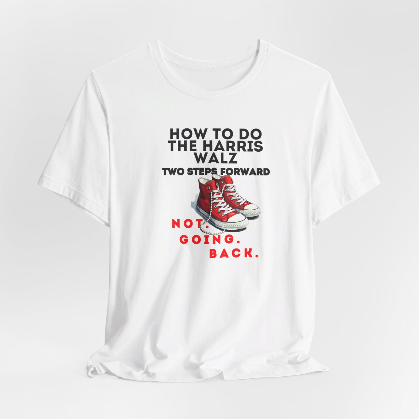 Red Chucks & Pearls  - NOT GOING BACK  Unisex Jersey Short Sleeve Tee (12 Colors)