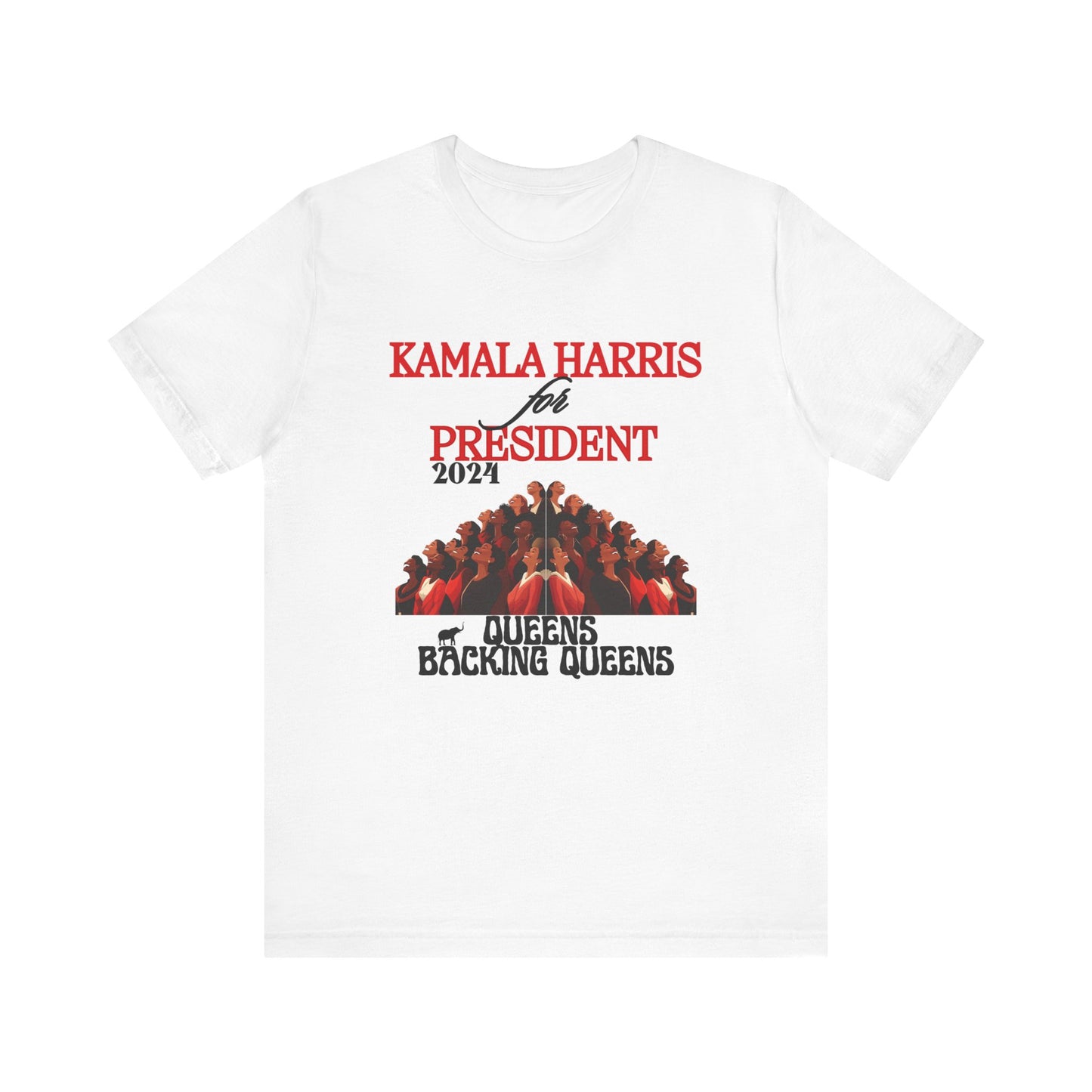 Kamala Harris for President - Queens Supporting Queens Unisex Jersey Short Sleeve Tee