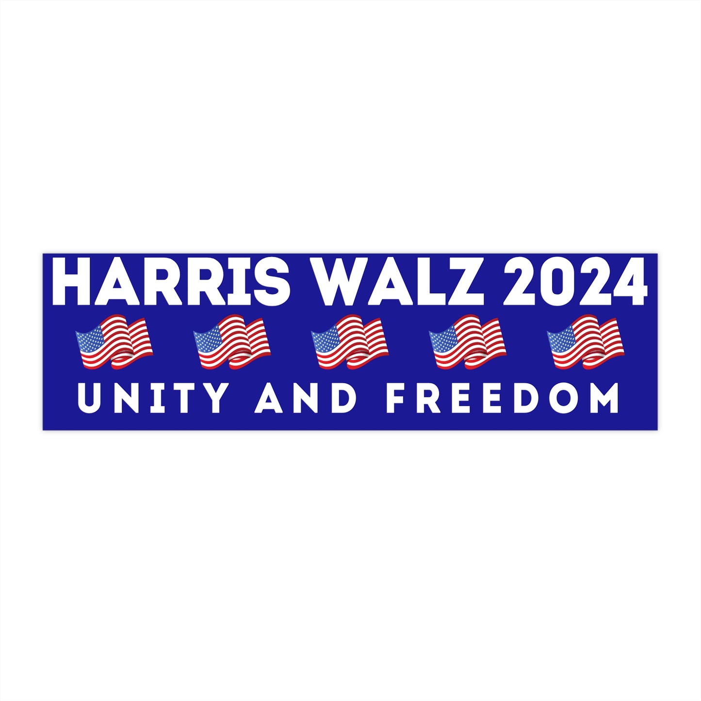 For Unity and Freedom 2024 Bumper Sticker