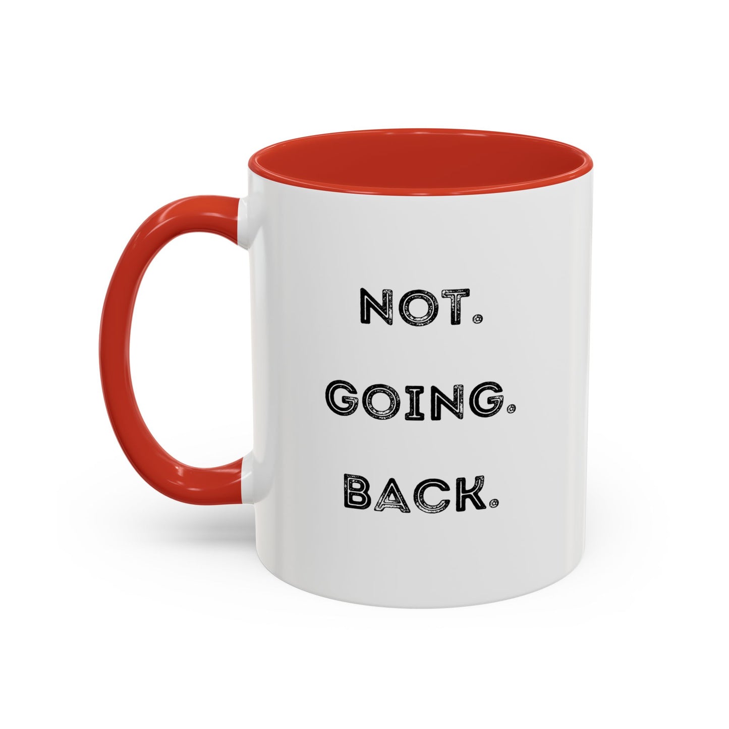 I'm With Kamala (Red) + Not Going Back  Multi-Color Accent Coffee Mug (11oz)