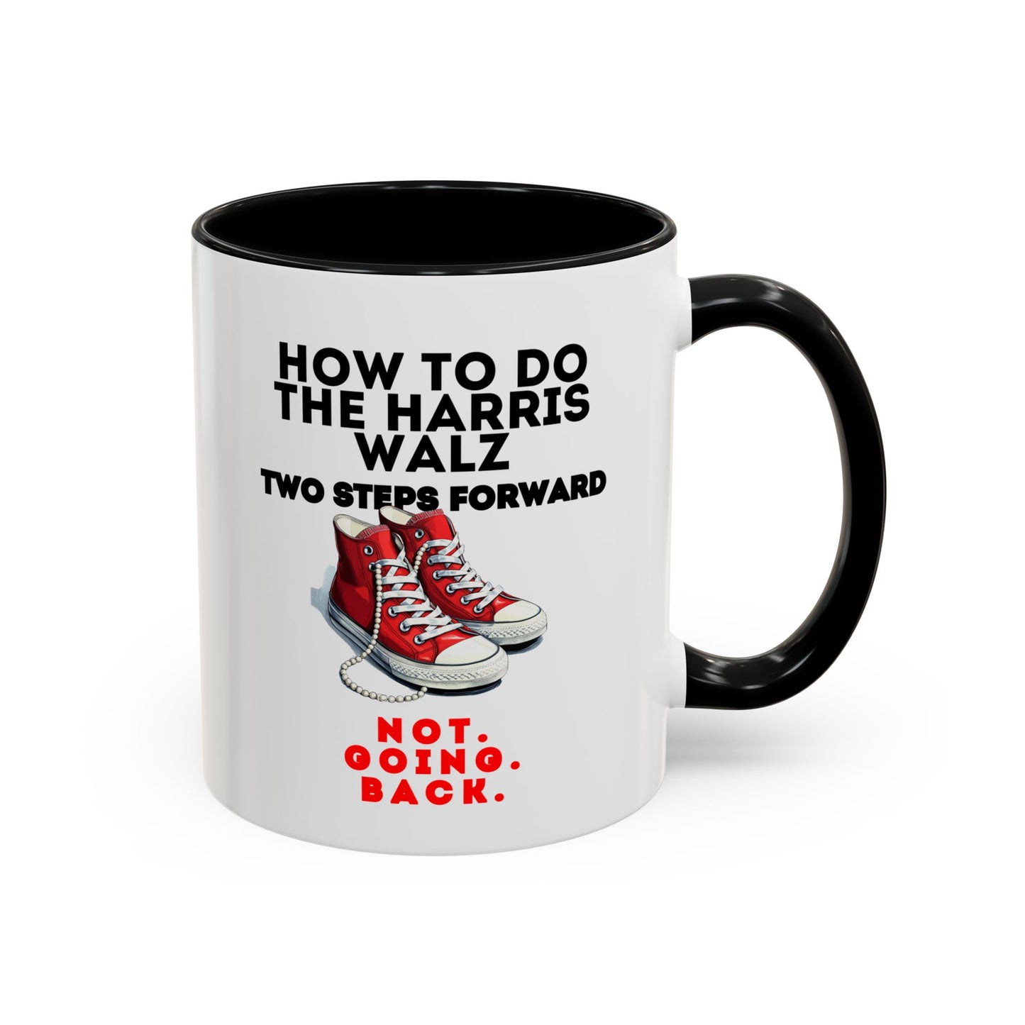 The Red Chucks Harris Walz Two-Step Cup Accent Coffee Mug (11oz)