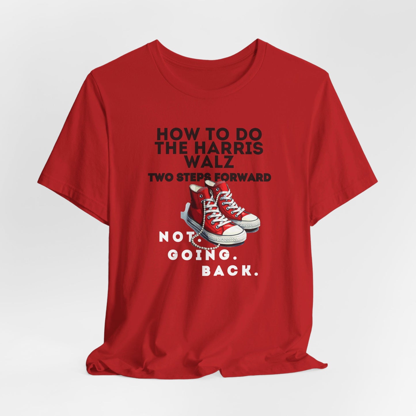 Red Chucks & Pearls  - NOT GOING BACK  Unisex Jersey Short Sleeve Tee (12 Colors)