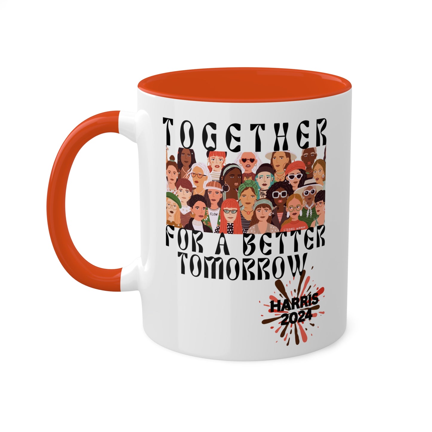 Together For A Better Tomorrow - Harris 2024 Colorful Mug 11oz