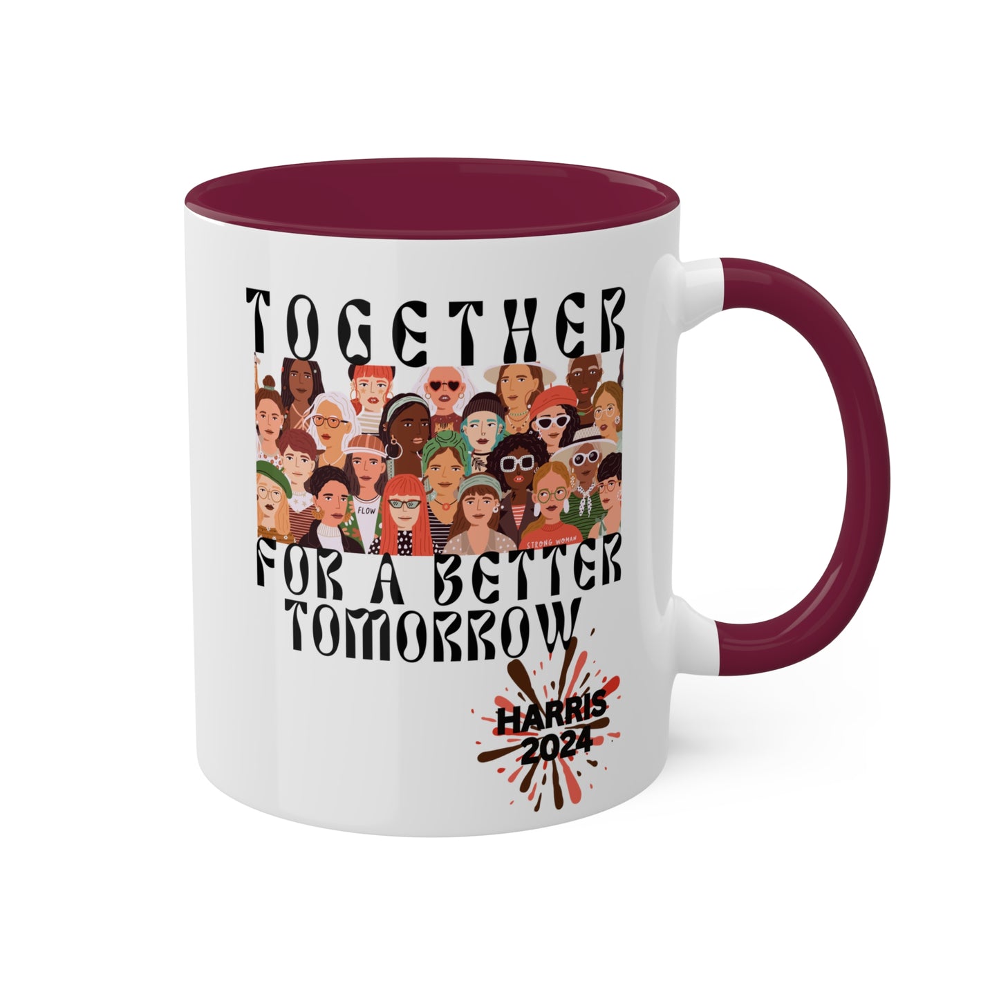 Together For A Better Tomorrow - Harris 2024 Colorful Mug 11oz