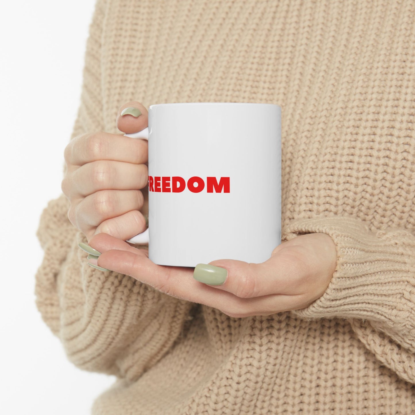 Hope Over Hate - Freedom  Ceramic Mug (11oz)