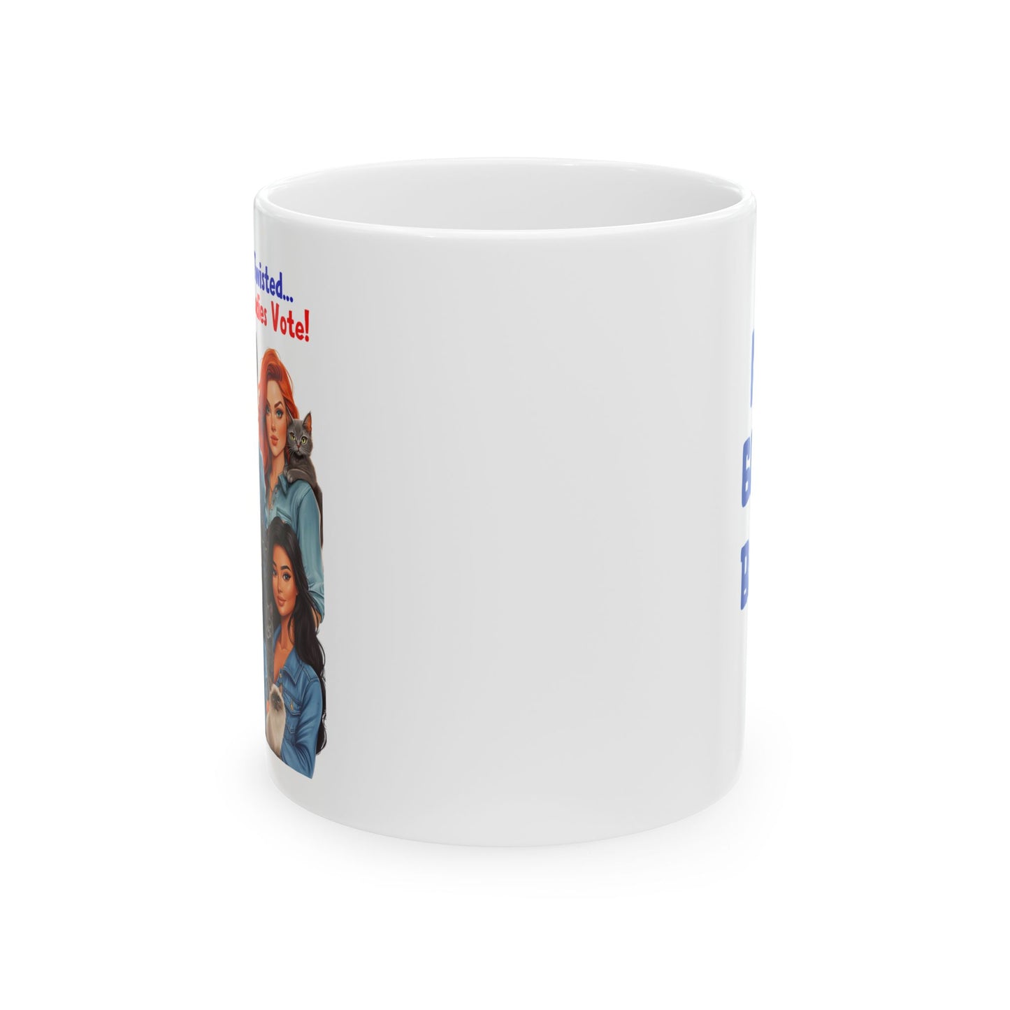 Childless Cat Ladies Vote! Ceramic Mug (11oz)