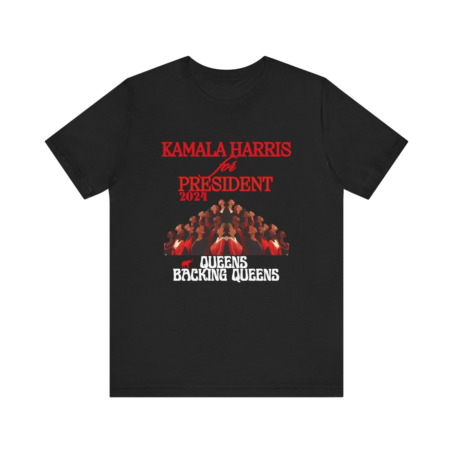 Kamala Harris for President - Queens Supporting Queens Unisex Jersey Short Sleeve Tee