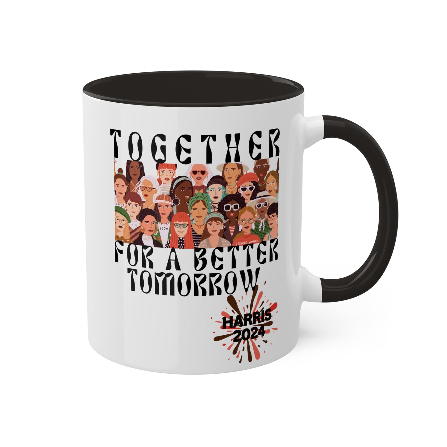 Together For A Better Tomorrow - Harris 2024 Colorful Mug 11oz