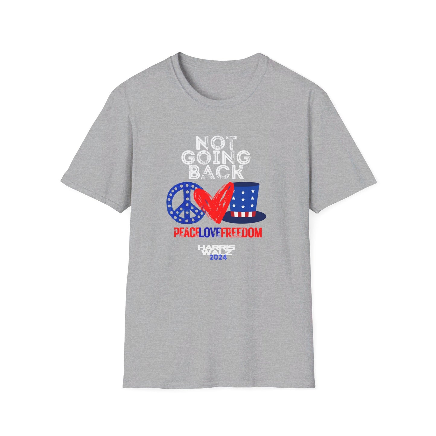 Peace Love and Freedom / Not Going Back Unisex Softstyle T-Shirt (6-Colors)